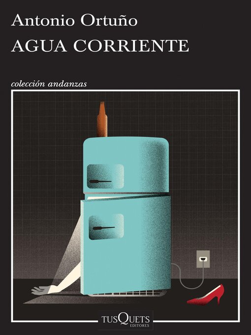 Title details for Agua corriente by Antonio Ortuño - Available